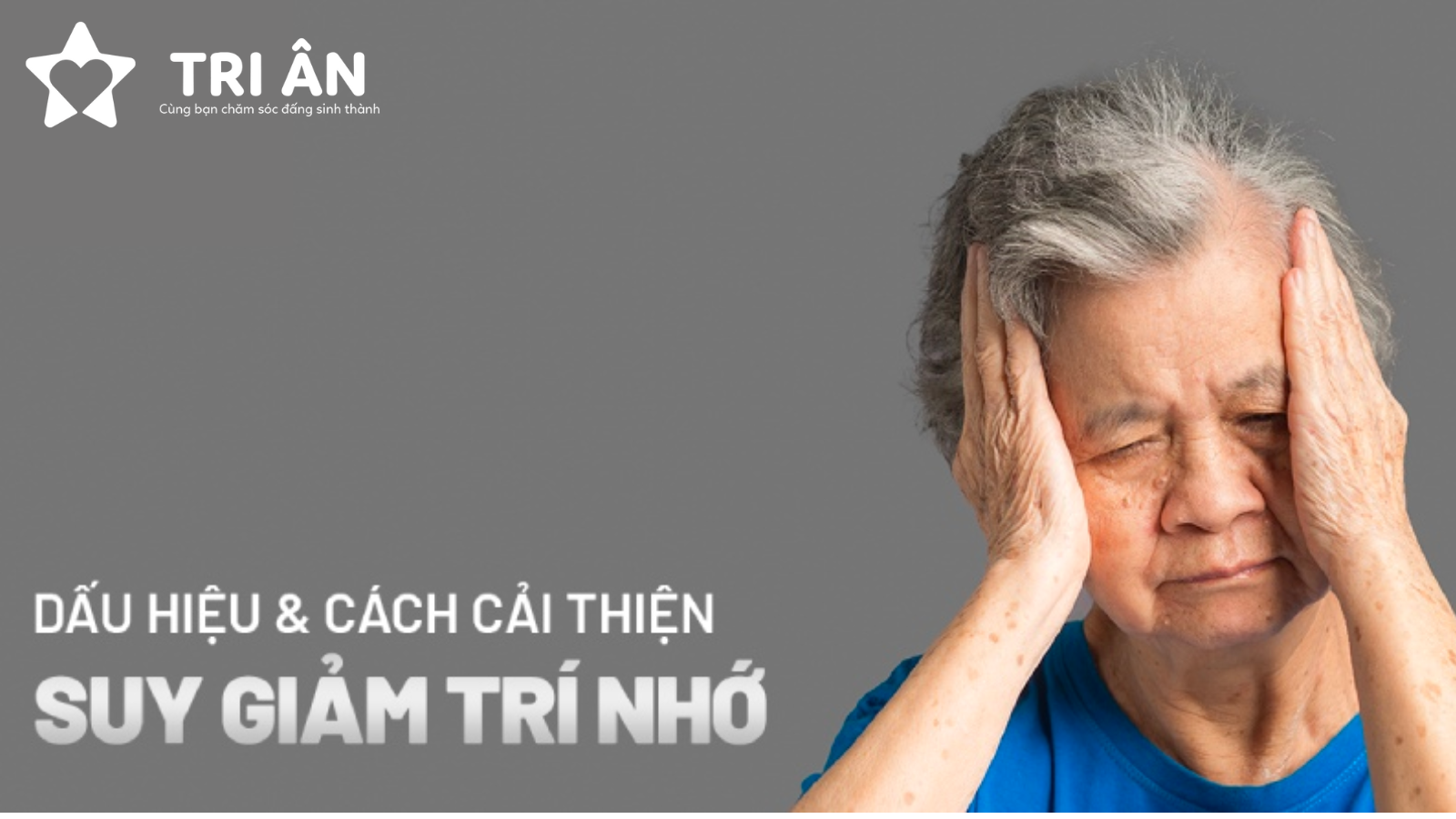 Dấu hiệu và cách cải thiện suy giảm trí nhớ ở người cao tuổi